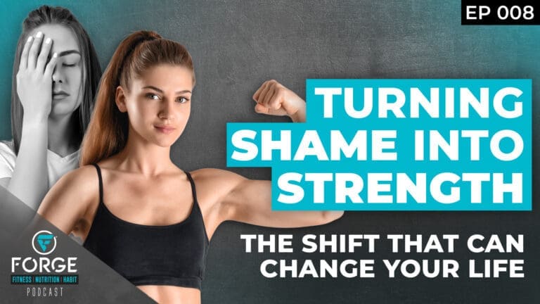 Turning Shame into Strength - The Shift That Can Change Your Life