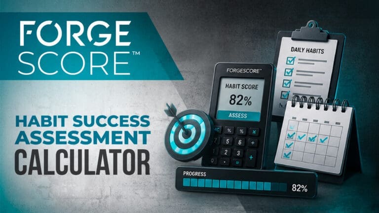 ForgeScore™ Habit Success Assessment